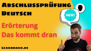 Abschlussprüfung Deutsch  Erörterung  das kommt dran  das musst du können [upl. by Dnarb19]