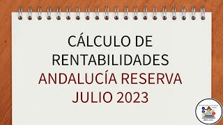 Cálculo de rentabilidades Reserva Julio 2023 [upl. by Annaet]