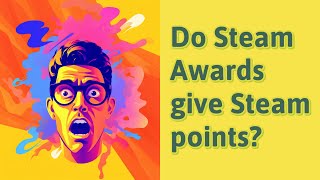 Do Steam Awards give Steam points [upl. by Sergo]