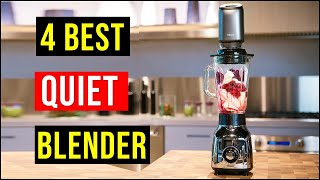 Best Quiet Blenders 2024  Top 4  Best Quiet Blender  Reviews Best Blender [upl. by Aniroz]