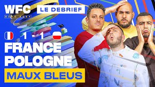 ⚽ Debrief France  Pologne 11  Euro 2024 [upl. by Kwok137]