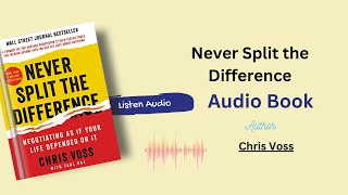 Never Split the Difference Full AUDIOBOOK By Chris Voss [upl. by Elbys]