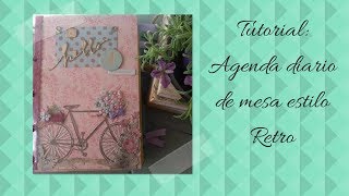 Tutorial como elaborar una agenda organizador diario estilo Retro [upl. by Sharma618]