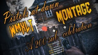 Montage Pistols at dawn a 200 subscribers celebration [upl. by Deerc]