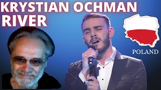 KRYSTIAN OCHMAN  RIVER  POLAND EUROVISION 2022  REACTION by GianniBravoSka [upl. by Christy]