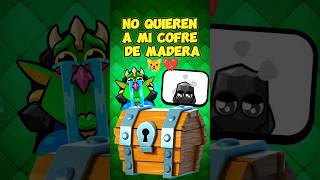 CLASH ROYALE no QUIERE A PEDRITO EL COFRE DE MADERA 😥 [upl. by Anyela]