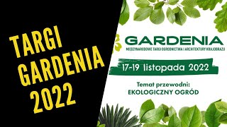 Gardenia 2022 Targi ogrodnicze Międzynarodowe Targi Poznańskie [upl. by Kariotta]