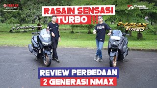 KOMPARASI YAMAHA NMAX 2 GENERASI  RASAIN SENSASI TURBO [upl. by Cornelie947]