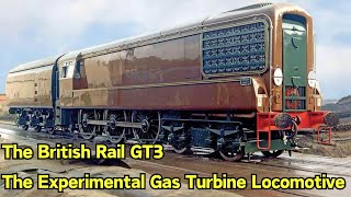 The British Rail GT3 The Experimental Gas Turbine Locomotive locomotive fyp railways [upl. by English]