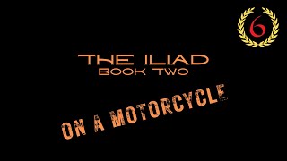 Ride with the Classics  The Iliad Book 2 part 3 [upl. by Mazonson]