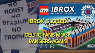 IBROX CLOSED Celtic Fans Mock Rangers Again [upl. by Nan930]