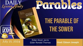 The Parable of the Sower  Daily Sabbath School Lesson 4  Quarter 3 2024 [upl. by Animlehliw201]