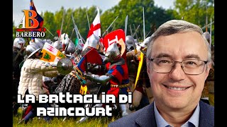 Alessandro Barbero  La bussola e la clessidra La battaglia di Azincourt [upl. by Baptista]