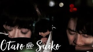 「FMV」Todome No Kiss  Otaro amp Saiko  The Night We Met  Lord Huron [upl. by Winebaum]