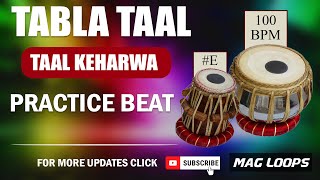 Fast Keherwa Tabla Taal For Practice  100 BPM  Scale F  Mag loops [upl. by Ehcsrop493]