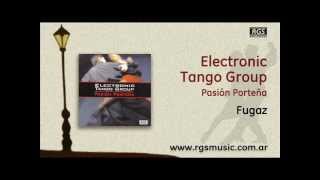 Electronic Tango Group 2  Fugaz [upl. by Raual]