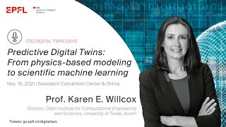 quotPredictive Digital Twins From physicsbased modeling to scientific machine learningquot Prof Willcox [upl. by Hakeem153]