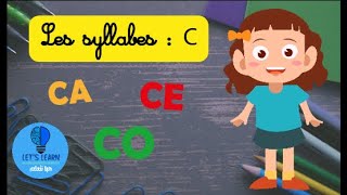 Apprendre à lire les syllabes  C  Lets Learn [upl. by Neall471]