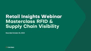 Retail Insights Webinar  Masterclass RFID amp Supply Chain Visibility [upl. by Eilata]