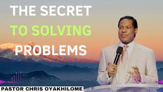 The Secret To Solving Problems  Pastor CHRIS OYAKHILOME 2024 Ph D [upl. by Medovich]