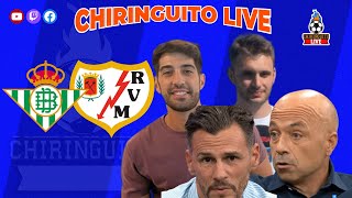 REAL BETIS  RAYO  CHIRINGUITO LIVE [upl. by Sicard]