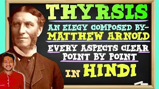 Thyrsis by Matthew Arnold All in one everything in single video in hindi [upl. by Assenal594]