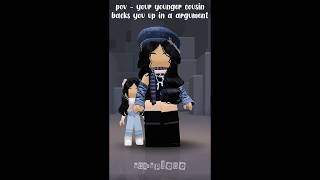 pov  your younger cousin backs you up in a argument meme roblox fypシ゚viral trend trending [upl. by Ronoc]