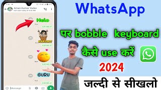 bobble keyboard kaise use kare  how to change WhatsApp font  WhatsApp keyboard font style [upl. by Ahsiekel]