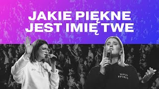 Jakie Piękne Jest Imię Twe What a Beautiful Name  NOF Worship  Nikola Szemszur  TIOT 2021 [upl. by Asset]