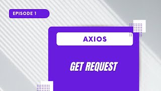 Axios  GET Request [upl. by Valery261]