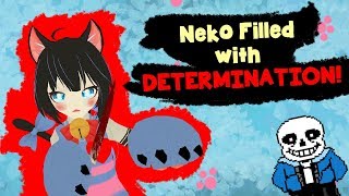 Neko Filled with DETERMINATION  VRChat Random Moments  Undertale [upl. by Aisor]