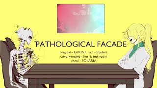 Pathological Facade  SOLARIA SynthV Cover [upl. by Elke781]