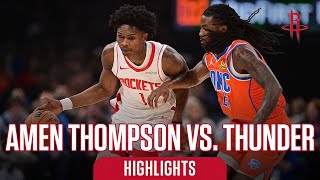 Amen Thompson 14 points Highlights vs Oklahoma City Thunder l Houston Rockets [upl. by Dougal]