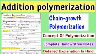 Addition Polymerization  Chain Growth Polymerization  Synthetic Polymers Handwritten Notes [upl. by Launcelot]