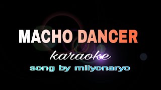 MACHO DANCER milyonaryo karaoke [upl. by Hanonew]