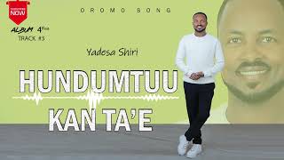 Hundumtuu kan taeYadesa ShiriOfficial Vedio [upl. by Ardnusal]