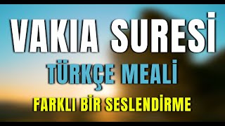 VAKIA SURESİ TÜRKÇE MEALİ  KURAN DİNLE  MEAL DİNLE  MEHMET GÖKÇE [upl. by Alejandrina]