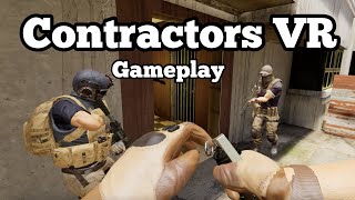 Contractors VR  Gameplay Next Level Oculus Quest 2 [upl. by Gnex]