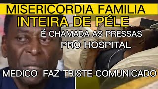 MÉDICO FAZ TRISTE COMUNICADO A FAMÍLIA DO EX JOGADOR PELÉ INFELIZMENTE AGORA SÓ UM MILAGRE [upl. by Griff527]