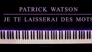 Je Te Laisserai Des Mots  Patrick Watson Piano Cover [upl. by Eilesor793]