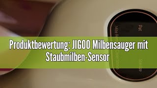 Produktbewertung JIGOO Milbensauger mit StaubmilbenSensor und Intelligente LEDAnzeige Milbenstau [upl. by Akiemahs]