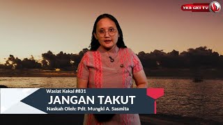 WASIAT KEKAL 831  JANGAN TAKUT [upl. by Deden]