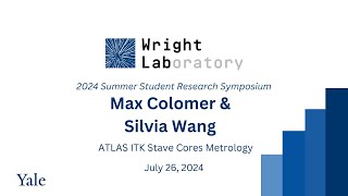 Max Colomer amp Silvia Wang 2024 Wright Lab Summer Research Symposium [upl. by Crosse]