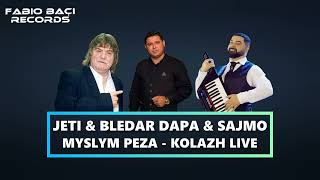 Jeti amp Bledar Dapa amp Sajmo  Myslym Peza  Kolazh Live [upl. by Nee468]