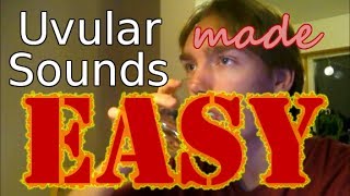 How to Pronounce GutturalUvular Sounds by Mikkel Wilson [upl. by Manon562]