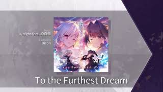 【Arcaea】 To the Furthest Dream Future 9 Chart View [upl. by Mattias]