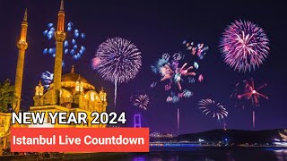 Istanbul Turkey 2024 New Year Live Countdown  New Year Celebration [upl. by Artiek]