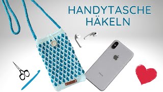 Handytasche häkeln SchrittfürSchrittAnleitung für Anfänger [upl. by Marian]