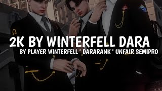 2K BY WINTERFELL DARA  OFFICIAL AUDIO [upl. by Feer883]