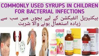 Syrups For Chest Infection in Children BacterialInfections Amoxil Velosef Cefiget Syrup Syrups [upl. by Nylaret237]